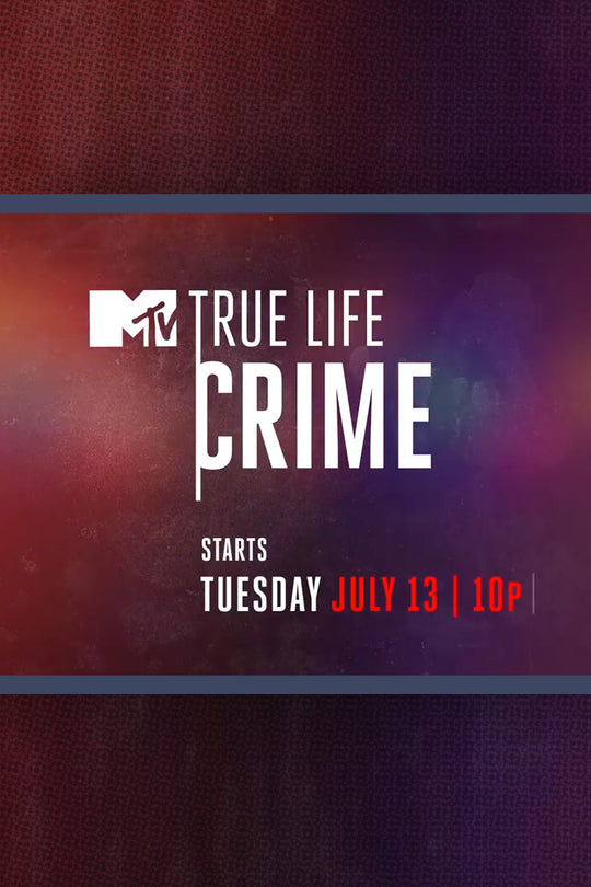 TRUE LIFE CRIME | MTV